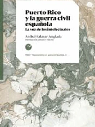 Puerto Rico y la guerra civil española: La voz de los intelectuales