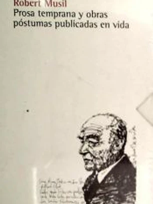 PROSA TEMPRANA Y OBRAS POSTUMAS PUBLICADAS EN VIDA