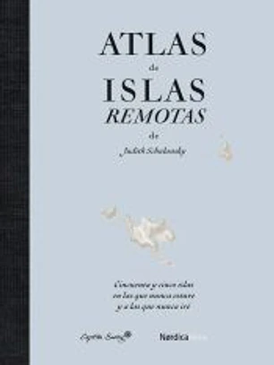 Atlas de islas remotas (ed. actualizada)