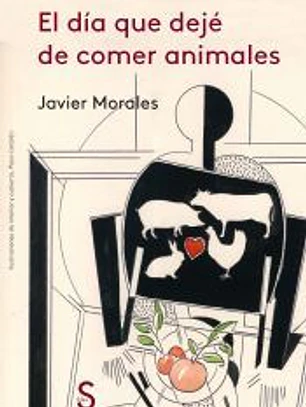 El día que dejé de comer animales