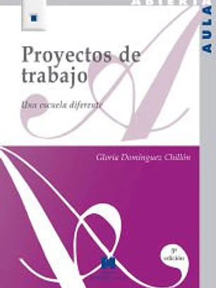 Proyectos de trabajo: una escuela diferente