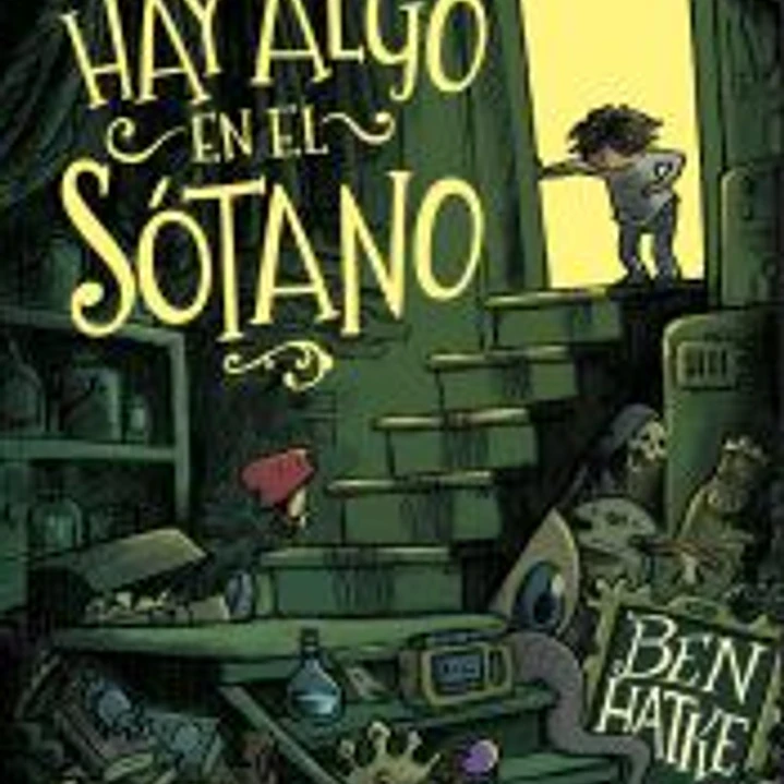 HAY ALGO EN EL SOTANO 1