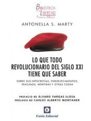 LO QUE TODO REVOLUCIONARIO DEL SIGLO XXI TIENE QUE
