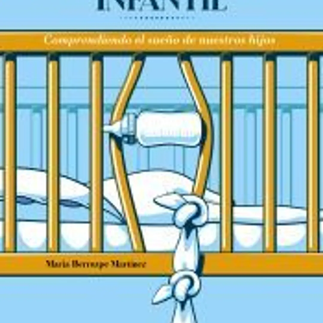 La ciencia del sueño infantil. Comprendiendo el sueño de nuestros hijos 1