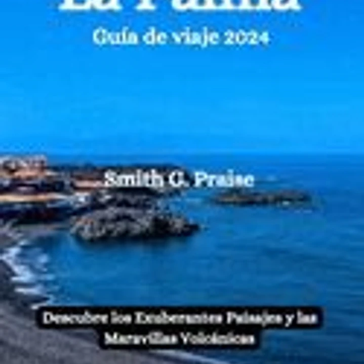 La Palma Guía de viaje 2024: Descubre los Exuberantes Paisajes y las Maravillas Volcánicas 1