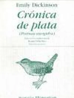 Crónica de plata (Poemas escogidos)