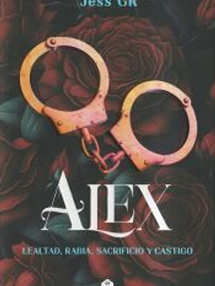 Alex (Clan Z, 3): Lealtad, rabia, sacrificio y castigo