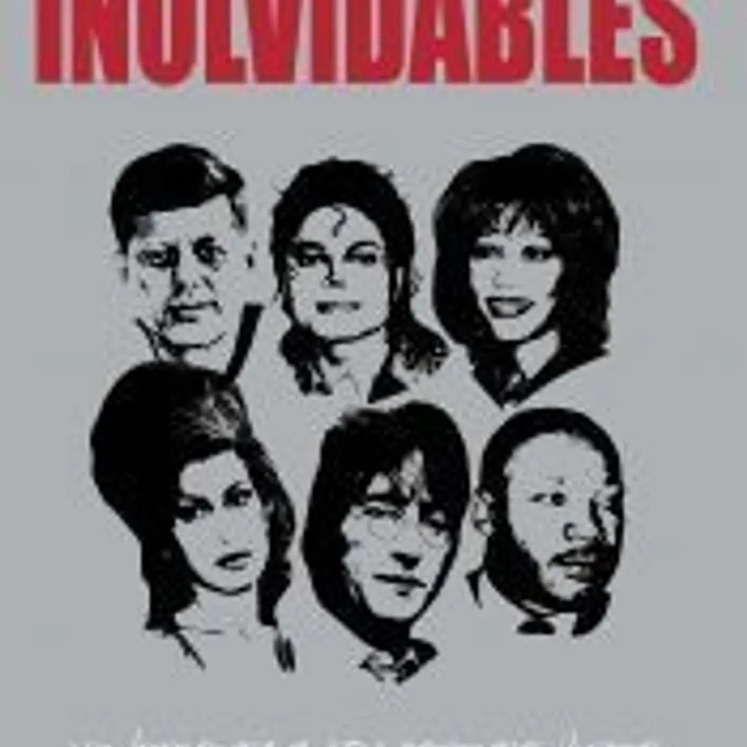 INOLVIDABLES:HOMENAJE 101 PERSONAJES ILUST.QUE MURIERON JOVE 1