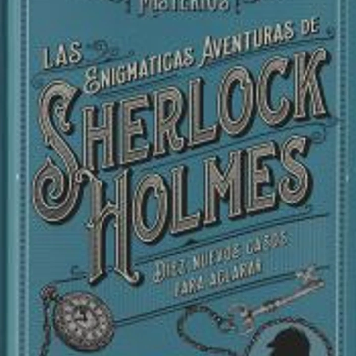 Las Enigmáticas Aventuras de Sherlock Holmes: Resuelve Tú Mismo los Misterios 1