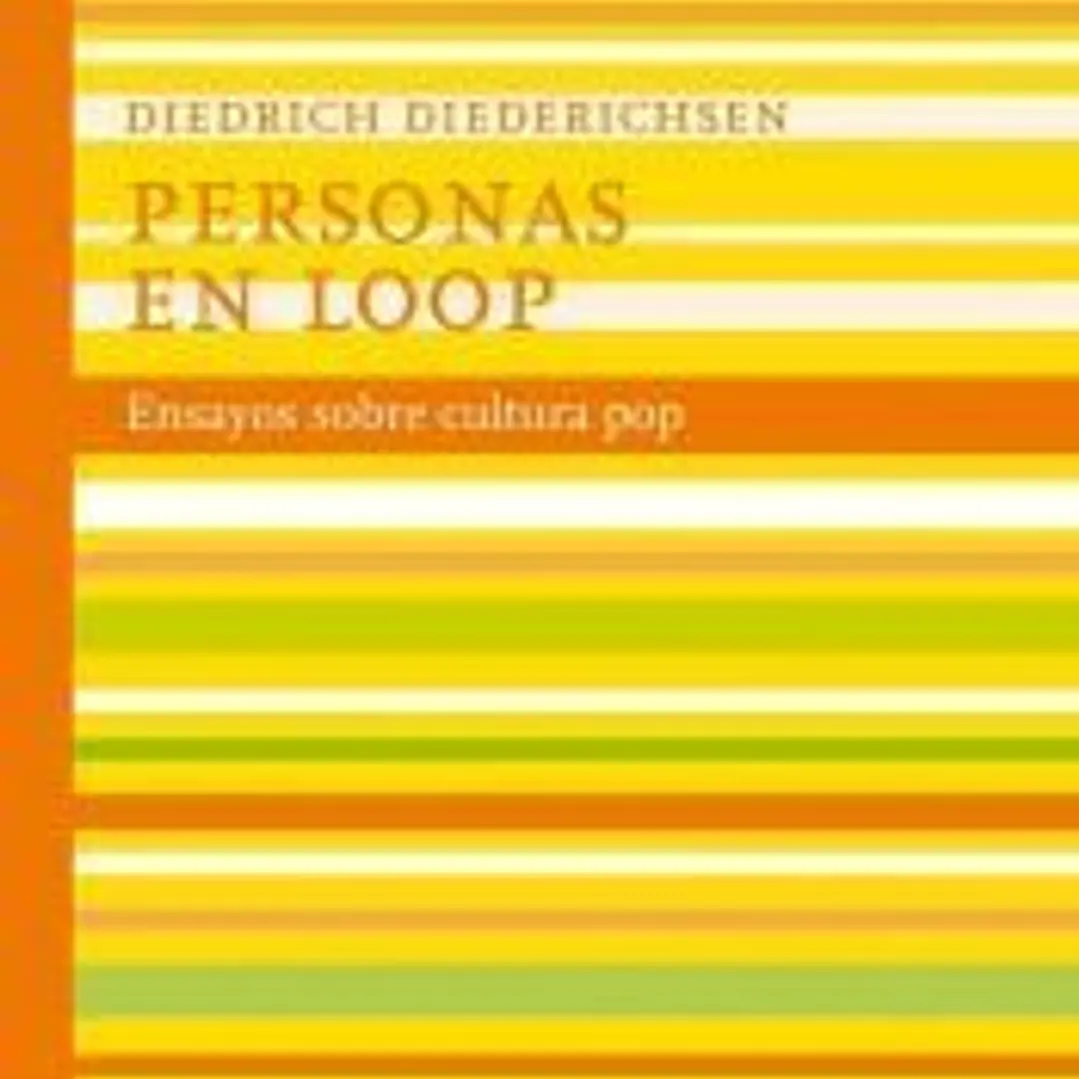 Personas en loop: ensayos sobre cultura pop 1