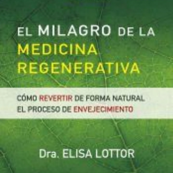 El milagro de la medicina regenerativa 1