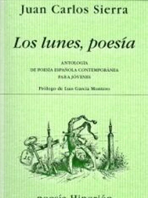 Los lunes, poesía Antología de poesía española contemporánea para jóvenes