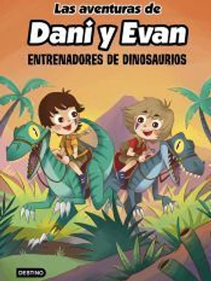 Las aventuras de Dani y Evan 3. Entrenadores de dinosaurios