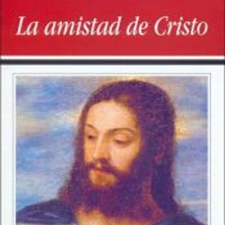 La amistad de Cristo 1