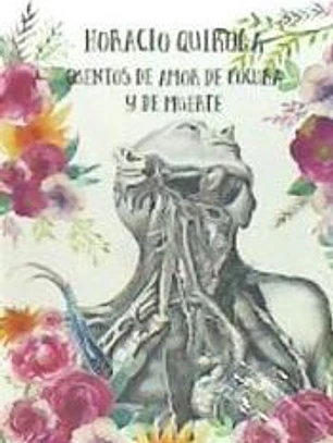 Cuentos de amor de locura y de muerte