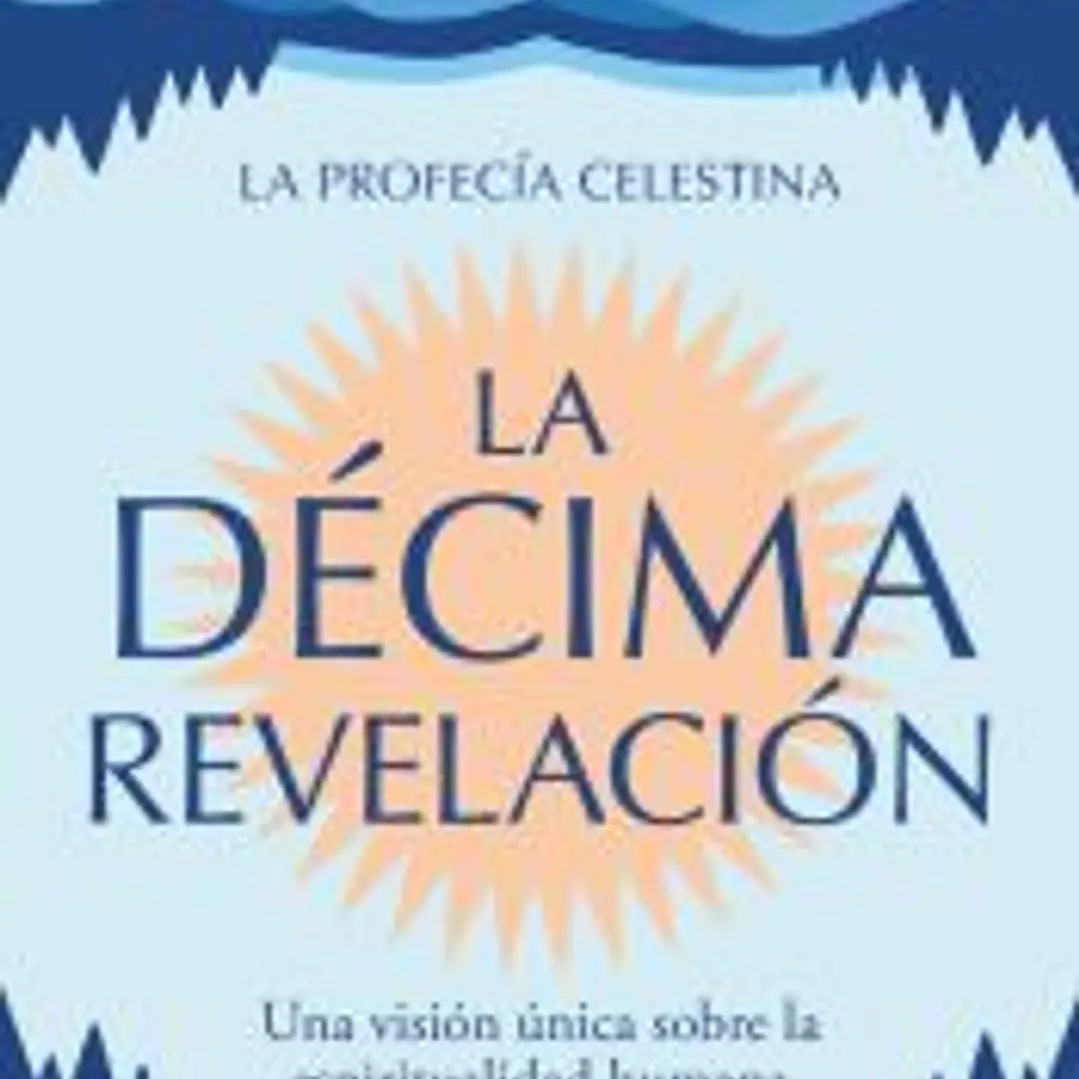 La Décima Revelación (La Profecía Celestina 2) 1