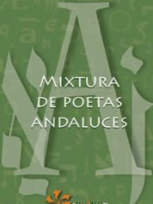 Mixtura de poetas andaluces