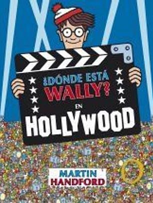 ¿Dónde está Wally? En Hollywood (Colección ¿Dónde está Wally?)