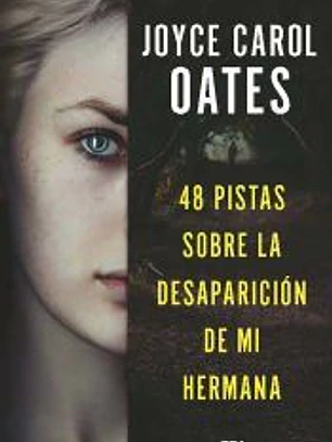 48 pistas sobre la desaparición de mi hernana.