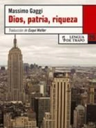 Dios, patria y riqueza