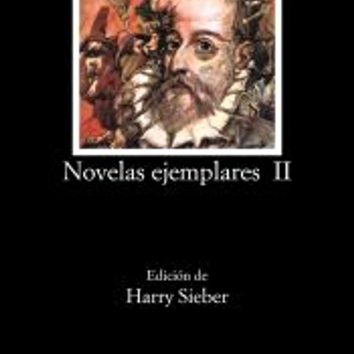 Novelas ejemplares, II 1