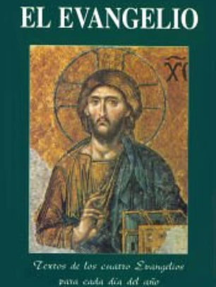 El Evangelio: los cuatro evangelios concordados para cada día del año