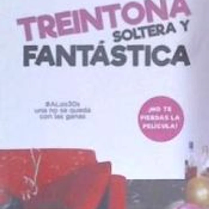 Treintona, Soltera y Fantastica 1