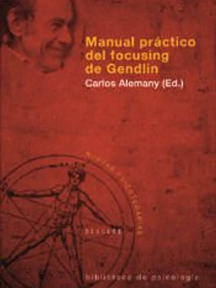 Manual práctico del focusing de Gendlin