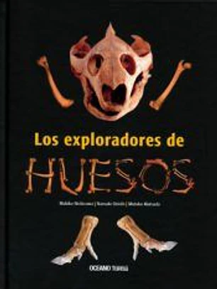 Los exploradores de huesos