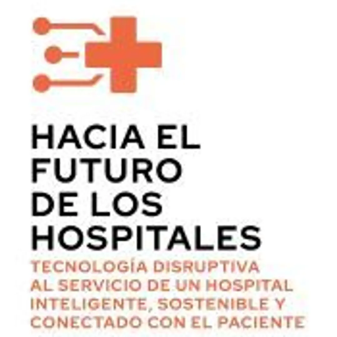 Hacia el futuro de los hospitales 1