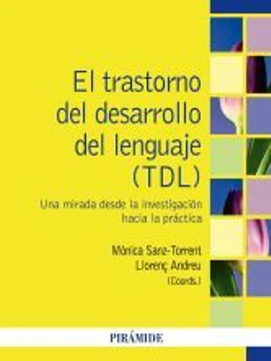 El trastorno del desarrollo del lenguaje (TDL)