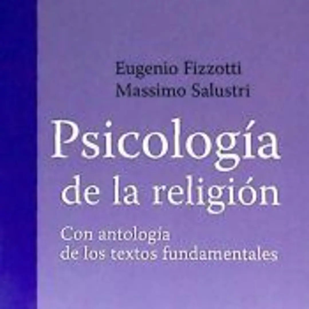 PSICOLOGIA DE LA RELIGION: CON ANTOLOGIA DE LOS TEXTOS FUNDA 1