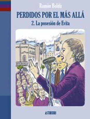 Perdidos por el más allá 2. La posesión de Evita