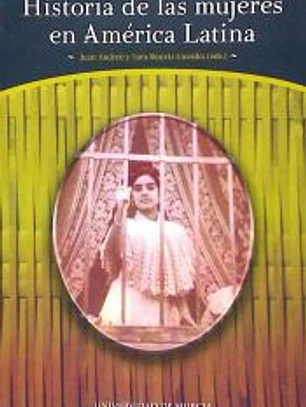 Historia de las mujeres en america latina