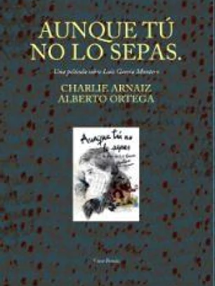 Aunque tú no lo sepas. Una película sobre Luis García Montero: Antología y DVD