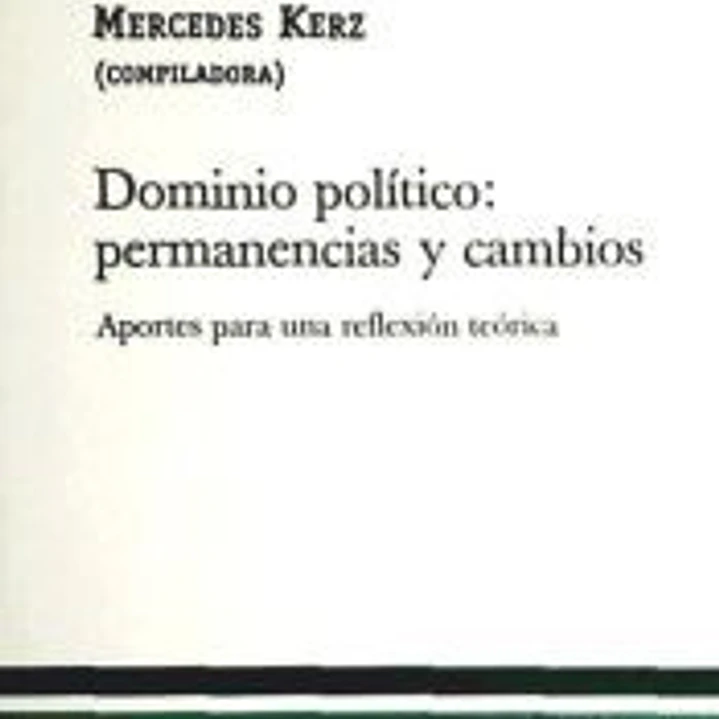 Dominio político: permanencias y cambios 1