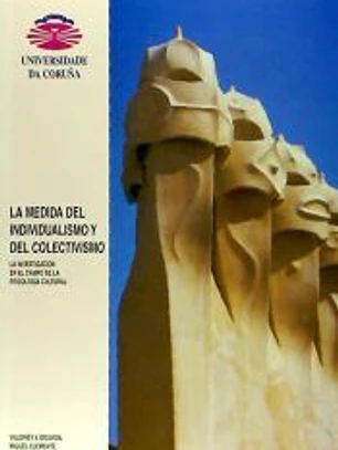 La medida del individualismo y del colectivismo. La investigación en el campo de la Psicología Cultural