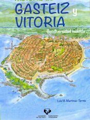 HISTORIA DE GASTEIZ Y VITORIA GEODIVERSIDAD INCLUIDA