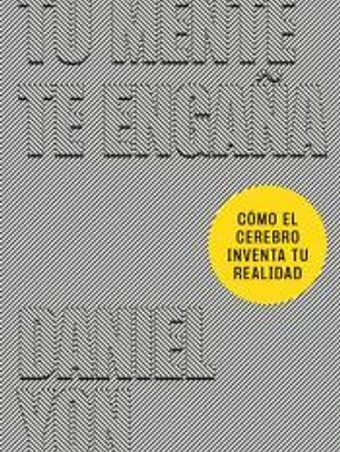 Tu mente te engaña