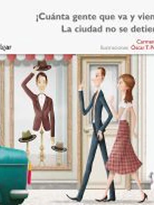 ¡Cuánta gente que va y viene! La ciudad no se detiene