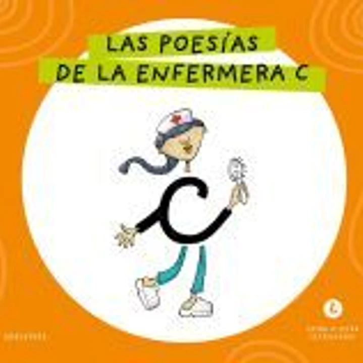 Letra a Letra Letrilandia - Las poesías de la enfermera C 1