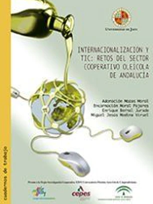 Internacionalización y TIC : retos del sector cooperativo oleícola de Andalucía