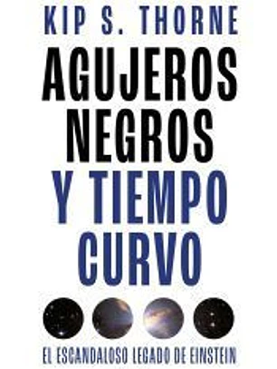 Agujeros negros y tiempo curvo
