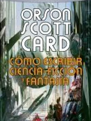 Como escribir ciencia-ficcion y fantasia