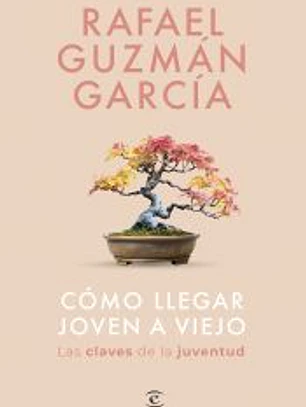 Cómo llegar joven a viejo