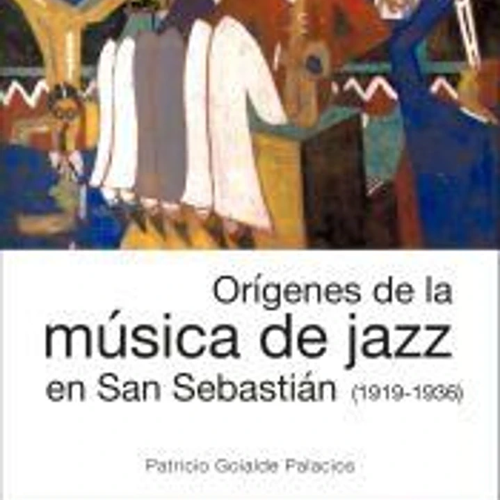 Orígenes de la música de jazz en San Sebastián (1919-1936) 1