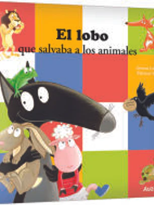 El lobo que salvaba a los animales