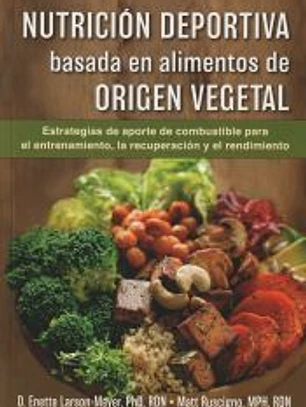 Nutrición deportiva basada en alimentos de origen vegetal