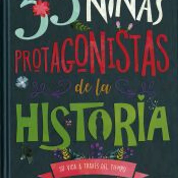 33 niñas protagonistas de la Historia 1