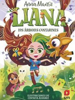 Liana 2: Los árboles cantarines